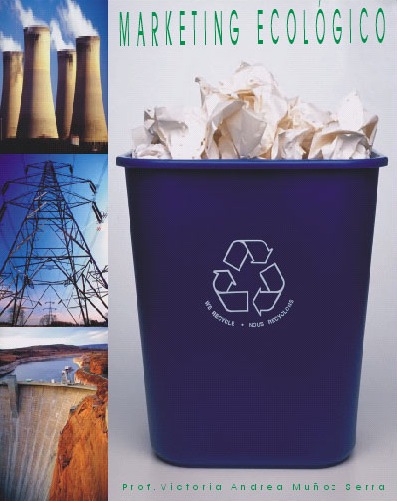 Marketing Ecol&oacute;gico "Resilience in Times of Crisis" Part I - Prof. Victoria Andrea Mu&ntilde;oz Serra